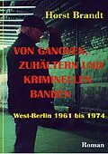 E-Book (epub) Von Ganoven, Zuhältern und kriminellen Banden von Horst Brandt