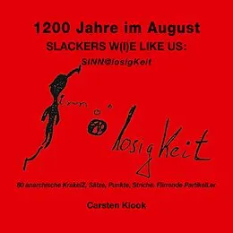 E-Book (epub) 1200 Jahre im August - Slackers w(i)e like us von Carsten Klook
