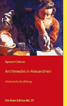 E-Book (epub) Archimedes in Alexandrien von Egmont Colerus