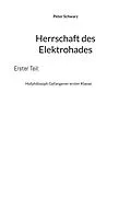E-Book (epub) Herrschaft des Elektrohades von Peter Schwarz