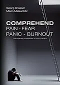 E-Book (epub) Comprehend Pain-Fear-Panic-Burnout von Mario Maleschitz, Georg Grasser