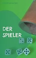E-Book (epub) Der Spieler von Fritz-Stefan Valtner