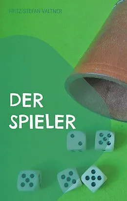 E-Book (epub) Der Spieler von Fritz-Stefan Valtner