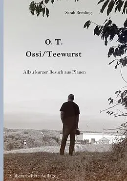E-Book (epub) O. T. - Ossi / Teewurst von Sarah Breitling