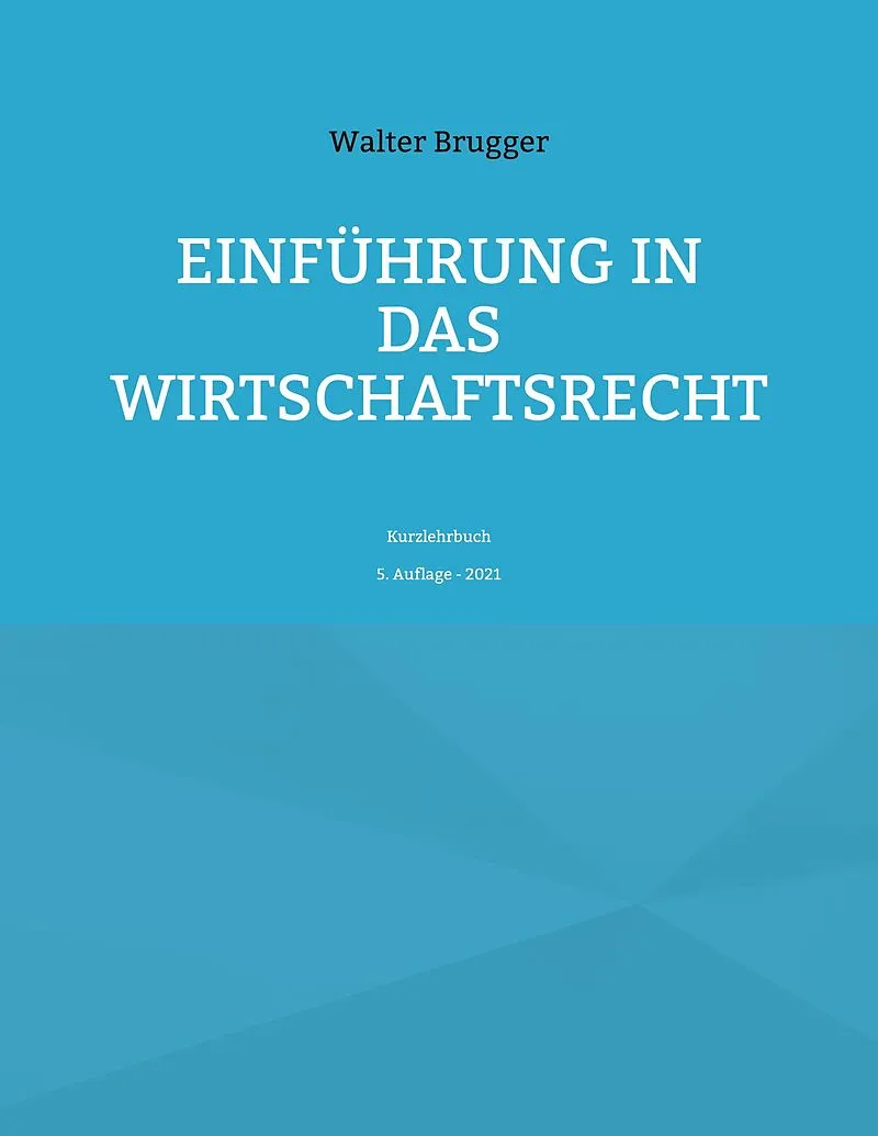 Einführung in das Wirtschaftsrecht