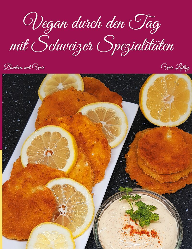 Vegan durch den Tag, mit Schweizer Spezialitäten