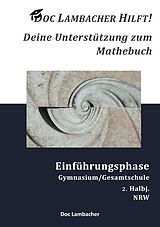 E-Book (pdf) Doc Lambacher hilft! Deine Unterstützung zum Mathebuch - Gymnasium/Gesamtschule Einführungsphase (NRW) von Doc Lambacher