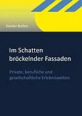 E-Book (epub) Im Schatten bröckelnder Fassaden von Günter Bolten