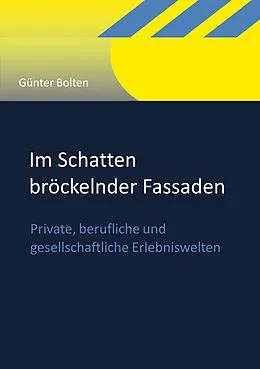 E-Book (epub) Im Schatten bröckelnder Fassaden von Günter Bolten