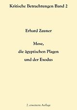 E-Book (epub) Mose, die ägyptischen Plagen und der Exodus von Erhard Zauner