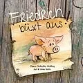 E-Book (pdf) Friedrich büxt aus! (Paperback) von Claus Schulte-Holtey, Steve Nolte, Kat Nolte