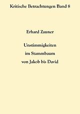 E-Book (epub) Unstimmigkeiten im Stammbaum von Jakob bis David von Erhard Zauner