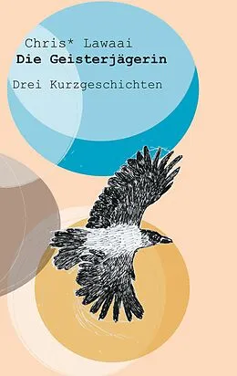 E-Book (epub) Die Geisterjägerin von Chris Lawaai