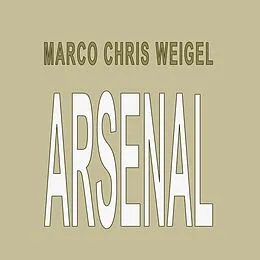 E-Book (pdf) Arsenal von Marco Chris Weigel