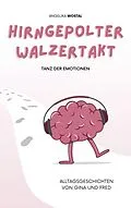 E-Book (epub) Hirngepolter Walzertakt von Angelika Wostal