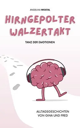 E-Book (epub) Hirngepolter Walzertakt von Angelika Wostal