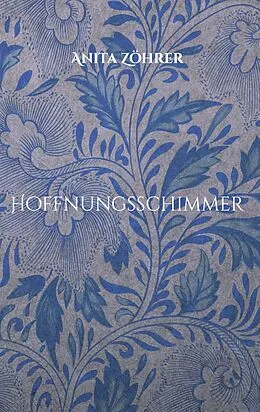 E-Book (epub) Hoffnungsschimmer von Anita Zöhrer