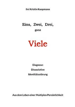 E-Book (epub) Eins, Zwei, Drei, ganz Viele von Ilvi Kristin Koopmann