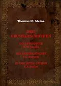 E-Book (epub) Drei Gruselgeschichten von W. W. Jacobs, F. G. Burgess, E. P. Butler