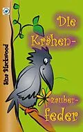 E-Book (epub) Die Krähenzauberfeder von Sina Blackwood