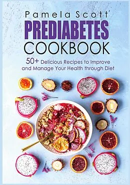 E-Book (epub) Prediabetes Cookbook von Pamela Scott