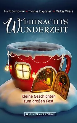E-Book (epub) Weihnachtswunderzeit von Frank Bonkowski, Thomas Klappstein, Mickey Wiese