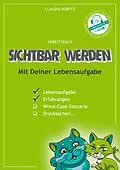E-Book (pdf) Sichtbar Werden von Claudia Möritz