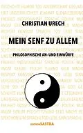 E-Book (epub) Mein Senf zu allem von Christian Urech