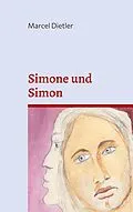 E-Book (epub) Simone und Simon von Marcel Dietler