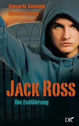 E-Book (epub) Jack Ross von Damaris Kofmehl, Demetri Betts