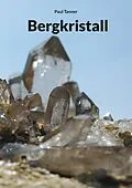 E-Book (epub) Bergkristall von Paul Tanner