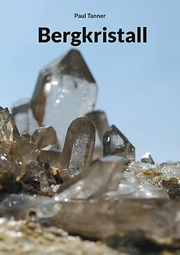 E-Book (epub) Bergkristall von Paul Tanner
