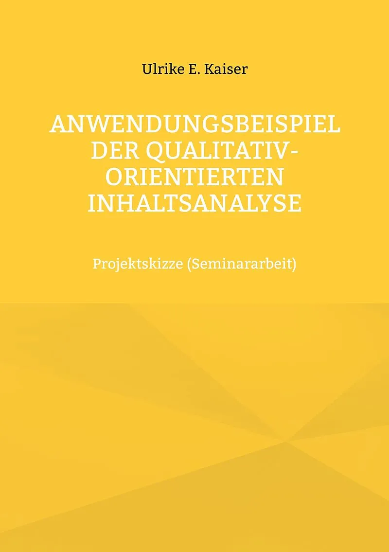 Anwendungsbeispiel der qualitativ-orientierten Inhaltsanalyse