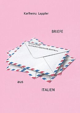 Kartonierter Einband Briefe aus Italien von Karlheinz Lappler