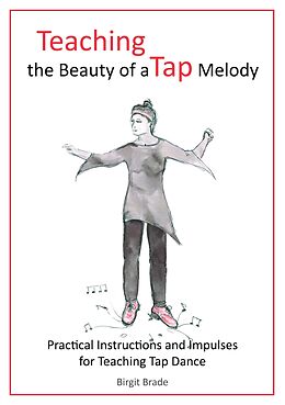 E-Book (epub) Teaching the Beauty of a Tap Melody von Birgit Brade