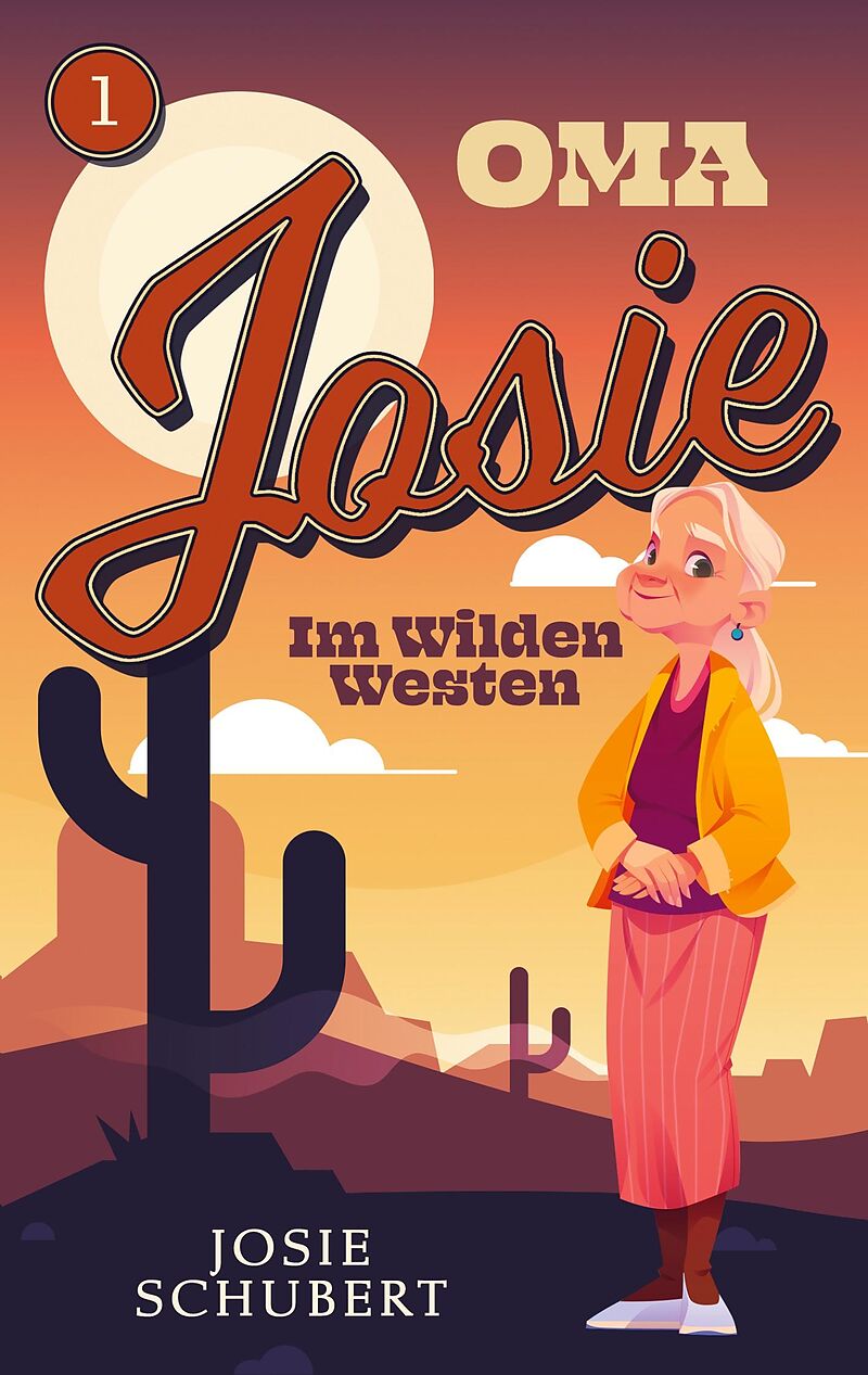 Oma Josie im Wilden Westen