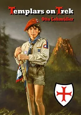 E-Book (epub) Templars on Trek von Otto Lohmüller
