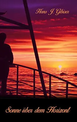 E-Book (epub) Sonne über dem Horizont von Hans J. Gibiser