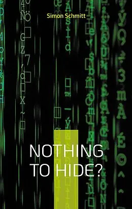 E-Book (epub) Nothing to hide? von Simon Schmitt