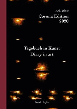 E-Book (epub) Corona Edition 2020 - Tagebuch in Kunst - Diary in art von Anka Blank