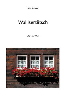 E-Book (epub) Wallisertiitsch von Rita Kuonen