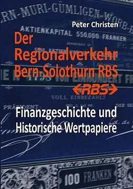 E-Book (epub) Der Regionalverkehr Bern-Solothurn RBS von Peter Christen