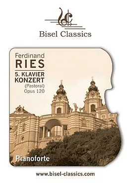 E-Book (epub) 5. Klavierkonzert (Pastoral), Opus 120 von Ferdinand Ries
