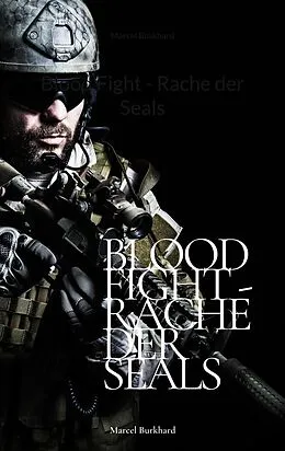 E-Book (epub) Blood Fight - Rache der Seals von Marcel Burkhard
