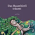 E-Book (epub) Das Baumhirtli träumt von Heinz Graber