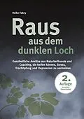E-Book (epub) Raus aus dem dunklen Loch von Heike Fabry