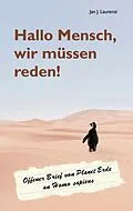 E-Book (epub) Hallo Mensch, wir müssen reden! von Jan J. Laurenzi