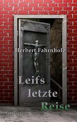 E-Book (epub) Leifs letzte Reise von Herbert Fahrnholz
