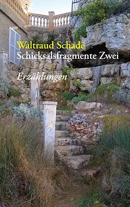 E-Book (epub) Schicksalsfragmente Zwei von Waltraud Schade