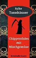 E-Book (epub) Chippendales mit Mischgemüse von Sylke Tannhäuser
